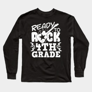 Ready to rock 4th fourth grade student Long Sleeve T-Shirt